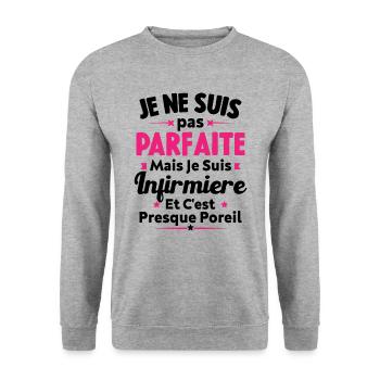 Pas parfaite mais je suis Infirmière - Sweat-shirt Unisexe - gris chiné - Devant - Alina (178cm) & Michal (187cm)