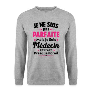 Pas parfaite mais je suis médecin - Sweat-shirt Unisexe - gris chiné - Devant - Alina (178cm) & Michal (187cm)