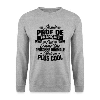 I am a French teacher - Unisex Sweatshirt - salt & pepper - Front - Alina (178cm) & Michal (187cm)