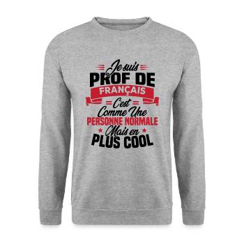 I am a French teacher - Unisex Sweatshirt - salt & pepper - Front - Alina (178cm) & Michal (187cm)