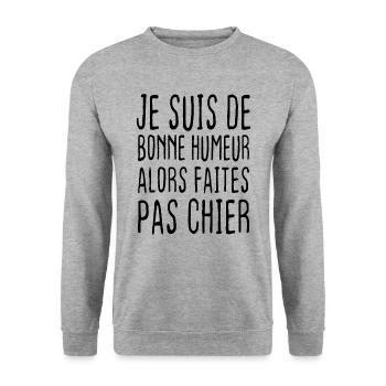 Je suis de bonne humeur alors faites pas chier - Sweat-shirt Unisexe - gris chiné - Devant - Alina (178cm) & Michal (187cm)