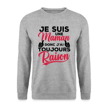 Je suis une maman donc j'ai toujours raison - Sweat-shirt Unisexe - gris chiné - Devant - Alina (178cm) & Michal (187cm)