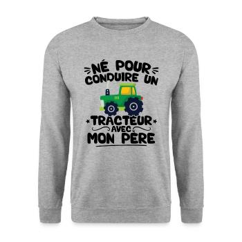 Né pour conduire un tracteur avec mon père - Sweat-shirt Unisexe - gris chiné - Devant - Alina (178cm) & Michal (187cm)