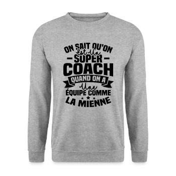 On sait qu'on est un super coach - Sweat-shirt Unisexe - gris chiné - Devant - Alina (178cm) & Michal (187cm)