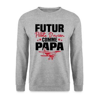 Futur Pilote d'avion comme Papa - Sweat-shirt Unisexe - gris chiné - Devant - Alina (178cm) & Michal (187cm)