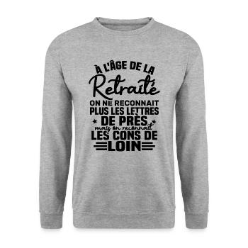 à l âge de la retraité - Sweat-shirt Unisexe - gris chiné - Devant - Alina (178cm) & Michal (187cm)