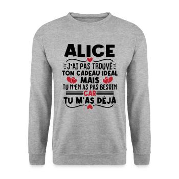 Alice j'ai pas trouvé ton cadeau idéal... - Sweat-shirt Unisexe - gris chiné - Devant - Alina (178cm) & Michal (187cm)
