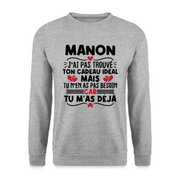 Manon j'ai pas trouvé ton cadeau idéal... - Sweat-shirt Unisexe - gris chiné - Devant - Alina (178cm) & Michal (187cm)