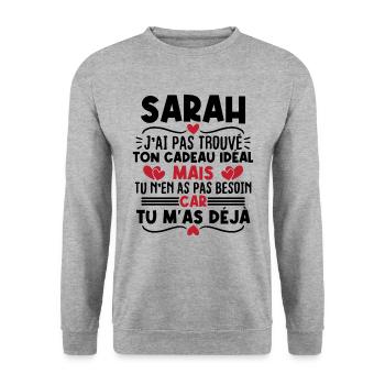 Sarah j'ai pas trouvé ton cadeau idéal... - Sweat-shirt Unisexe - gris chiné - Devant - Alina (178cm) & Michal (187cm)