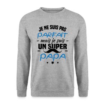 Je ne suis pas parfait mais je suis un super papa - Sweat-shirt Unisexe - gris chiné - Devant - Alina (178cm) & Michal (187cm)