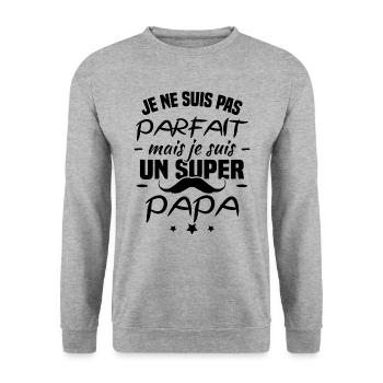 Je ne suis pas parfait mais je suis un super papa - Sweat-shirt Unisexe - gris chiné - Devant - Alina (178cm) & Michal (187cm)
