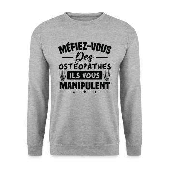 Méfiez vous des ostéopathe ils vous manipulent - Sweat-shirt Unisexe - gris chiné - Devant - Alina (178cm) & Michal (187cm)