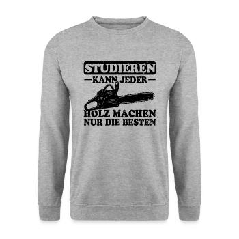 Studieren Kann Jeder Holz Machen Nur Die Besten - Unisex Pullover - Weißgrau meliert - Vorne - Alina (178cm) & Michal (187cm)