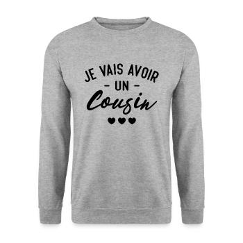 Je vais avoir un cousin - Sweat-shirt Unisexe - gris chiné - Devant - Alina (178cm) & Michal (187cm)