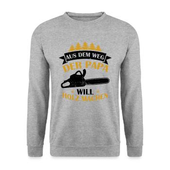 Aus Dem Weg Der Papa Will Holz Machen Förster Wald - Unisex Pullover - Weißgrau meliert - Vorne - Alina (178cm) & Michal (187cm)