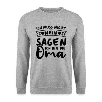 Ich muss nicht nein sagen Ich bin die Oma - Unisex Pullover - Weißgrau meliert - Vorne - Alina (178cm) & Michal (187cm)