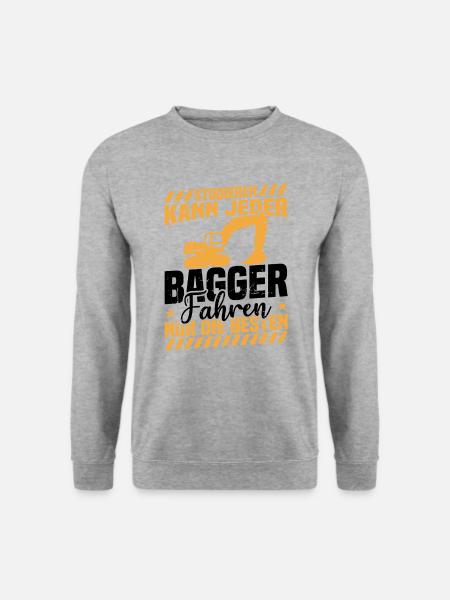 Studieren kann jeder bagger fahren nur die besten - Unisex Pullover - Weißgrau meliert