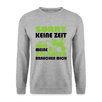 Sorry no time my plants need me - Unisex Sweatshirt - salt & pepper - Front - Alina (178cm) & Michal (187cm)
