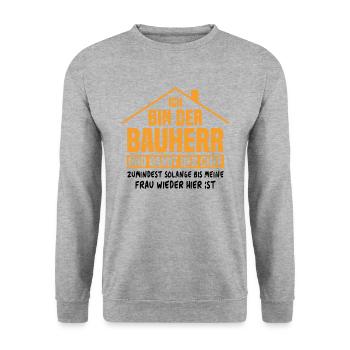 Ich bin der Bauherr und damit der Chef - Unisex Pullover - Weißgrau meliert - Vorne - Alina (178cm) & Michal (187cm)