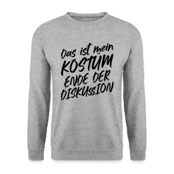 That's my costume End of discussion - Unisex Sweatshirt - salt & pepper - Front - Alina (178cm) & Michal (187cm)