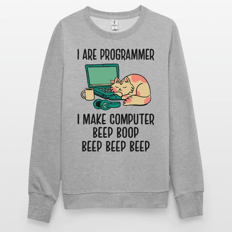 I Are Programmer I Make Computer Beep Bop Coder So Unisex Pullover