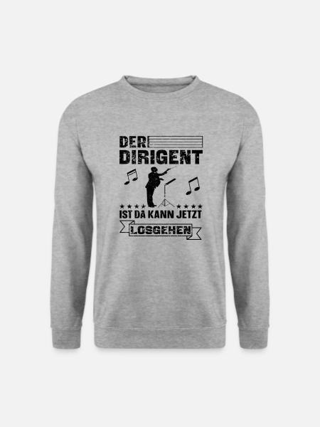 Lustiger Dirigent Dirigieren Spruch - Unisex Pullover - Weißgrau meliert
