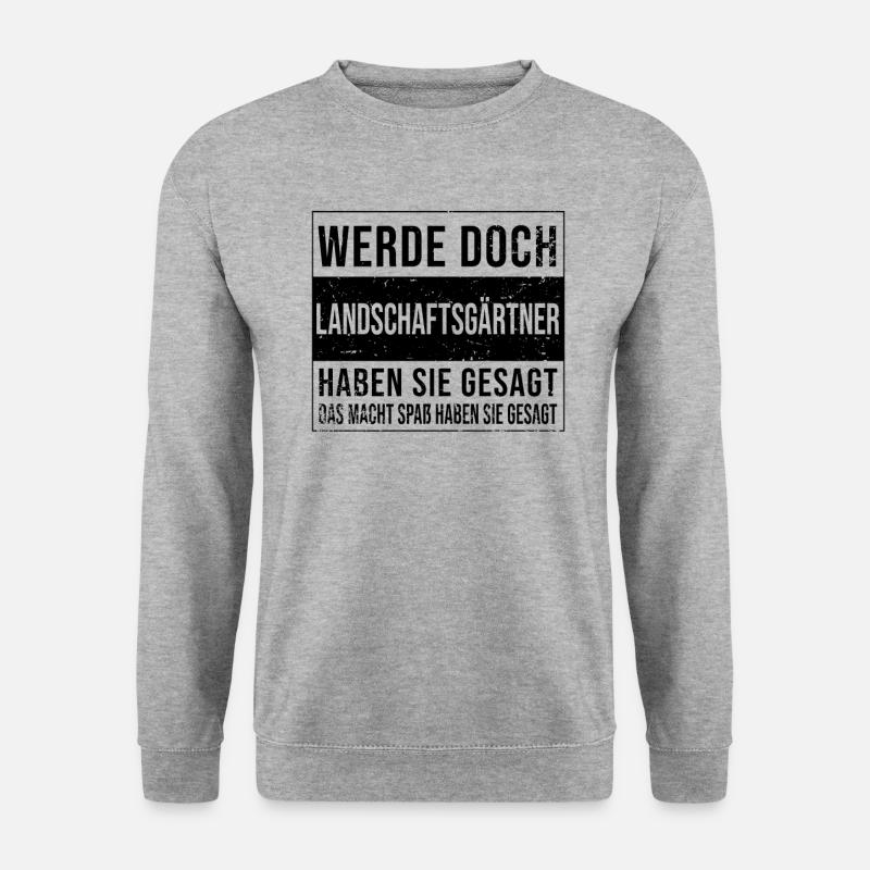 Gärtner Geburtstag Arbeit witzige - Unisex Pullover - Weißgrau meliert