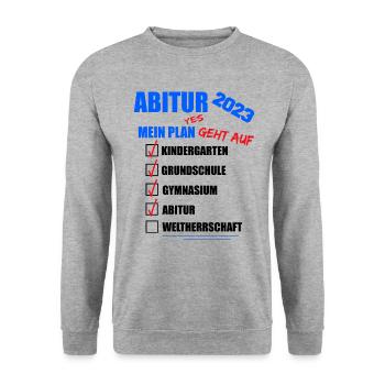 Abitur Abi 2023 Abitur bestanden WELTHERRSCHAFT - Unisex Pullover - Weißgrau meliert - Vorne - Alina (178cm) & Michal (187cm)