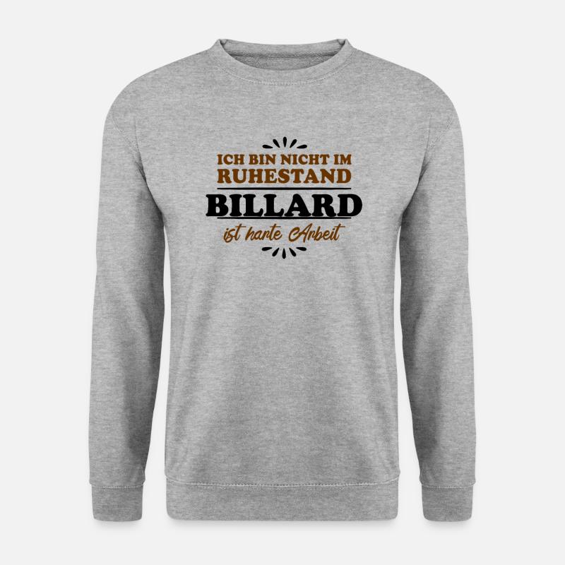 Retired Pensioner Billiards - Unisex Sweatshirt - salt & pepper