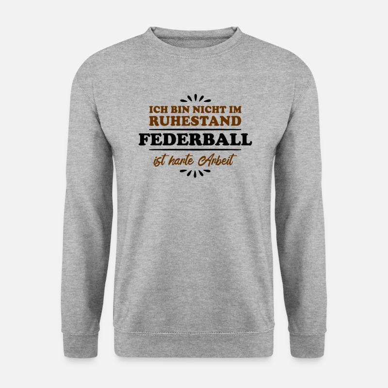 Ruhestand Rentner Pensioner Federball - Unisex Pullover - Weißgrau meliert