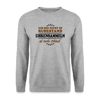 Retraité Retraité Collectionneur de montres - Sweat-shirt Unisexe - gris chiné - Devant - Alina (178cm) & Michal (187cm)