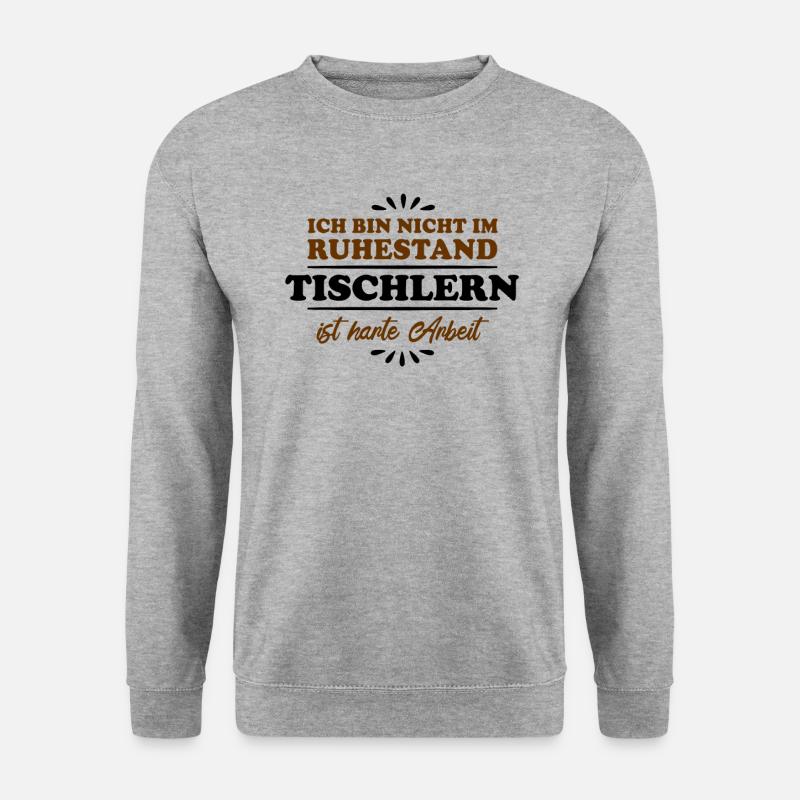 Ruhestand Rentner Pensioner Tischlern - Unisex Pullover - Weißgrau meliert