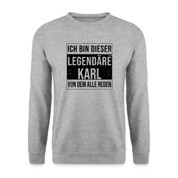I'm this legendary for Karl - Unisex Sweatshirt - salt & pepper - Front - Alina (178cm) & Michal (187cm)