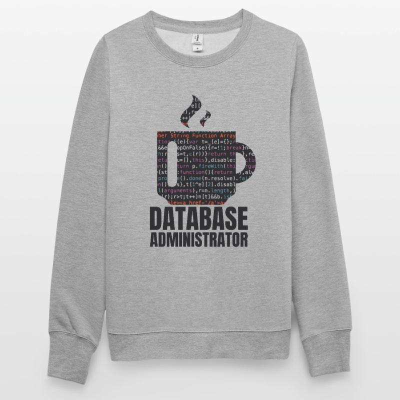 Données de base de données SQL Programmer Administration Sweat-shirt Unisexe