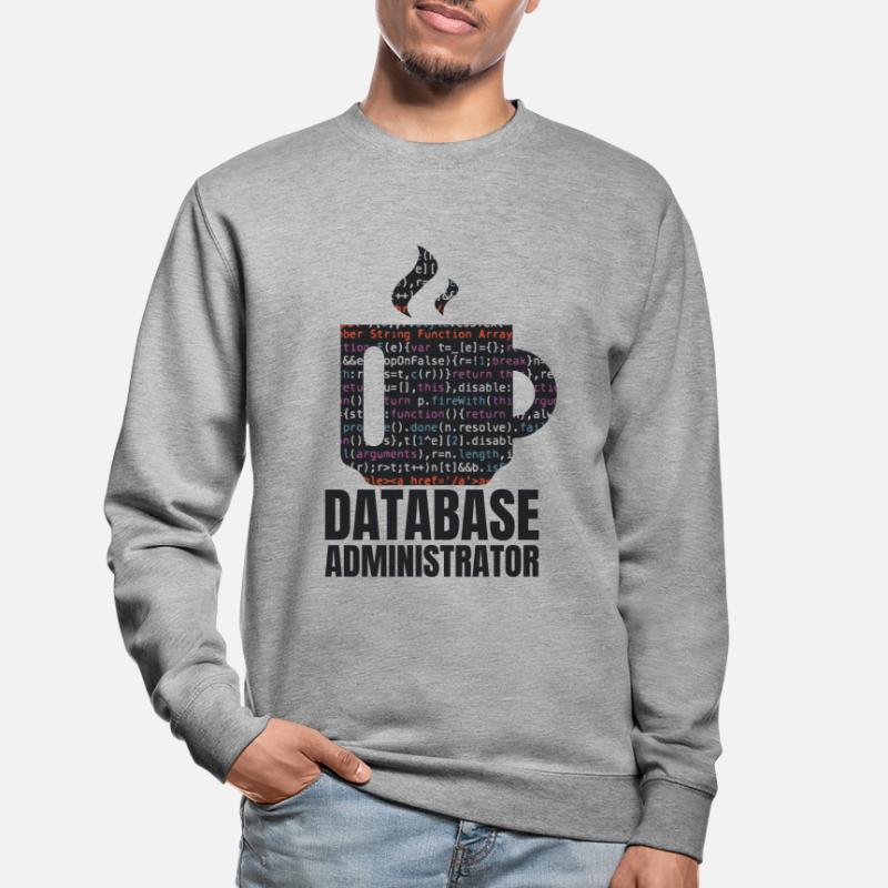 Données de base de données SQL Programmer Administration Sweat-shirt Unisexe