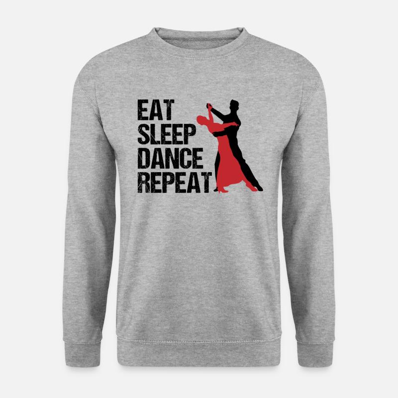 Eating, Sleeping, Dancing Repetition Mantra - Unisex Sweatshirt - salt & pepper