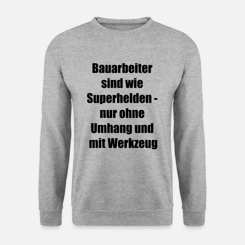 Construction Worker Gift - Unisex Sweatshirt - salt & pepper