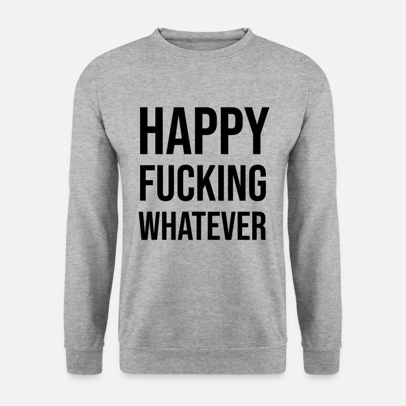heureux Quoi qu’il arrive - Sweat-shirt Unisexe - gris chiné