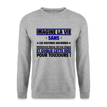 imagine la vie sans les voitures anciennes - Sweat-shirt Unisexe - gris chiné - Devant - Alina (178cm) & Michal (187cm)