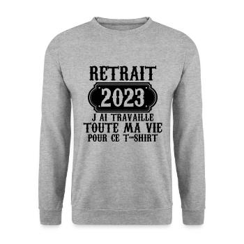 Retraité 2023 humour retraite cadeau pour retraité - Sweat-shirt Unisexe - gris chiné - Devant - Alina (178cm) & Michal (187cm)