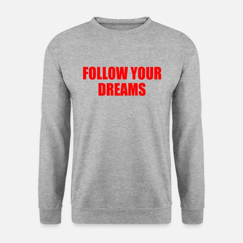 follow your dreams - Unisex Pullover - Weißgrau meliert