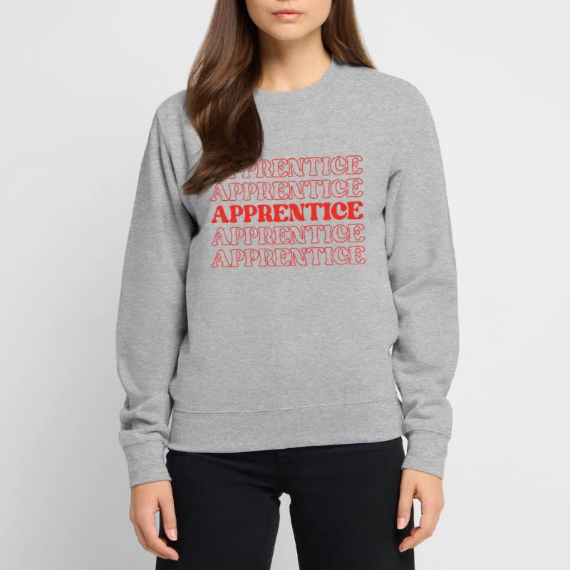 Apprentice Trainee Apprentice Novice Learner Unisex Sweatshirt