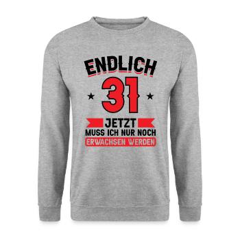 31. Geburtstag Jetzt nur noch erwachsen werden - Unisex Pullover - Weißgrau meliert - Vorne - Alina (178cm) & Michal (187cm)