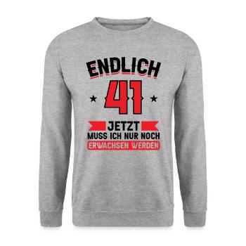 41. Geburtstag Jetzt nur noch erwachsen werden - Unisex Pullover - Weißgrau meliert - Vorne - Alina (178cm) & Michal (187cm)