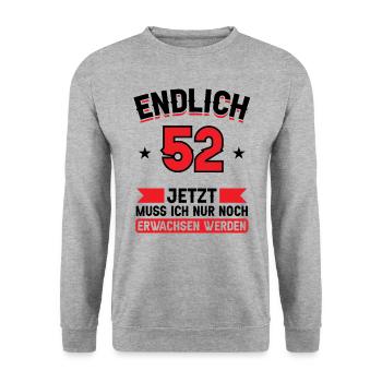 52. Geburtstag Jetzt nur noch erwachsen werden - Unisex Pullover - Weißgrau meliert - Vorne - Alina (178cm) & Michal (187cm)
