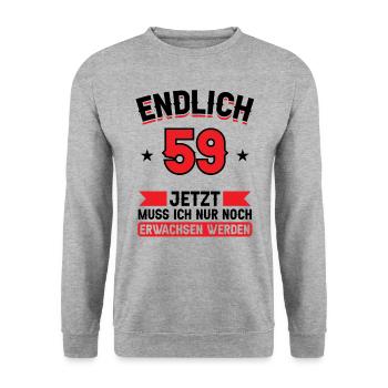 59. Geburtstag Jetzt nur noch erwachsen werden - Unisex Pullover - Weißgrau meliert - Vorne - Alina (178cm) & Michal (187cm)