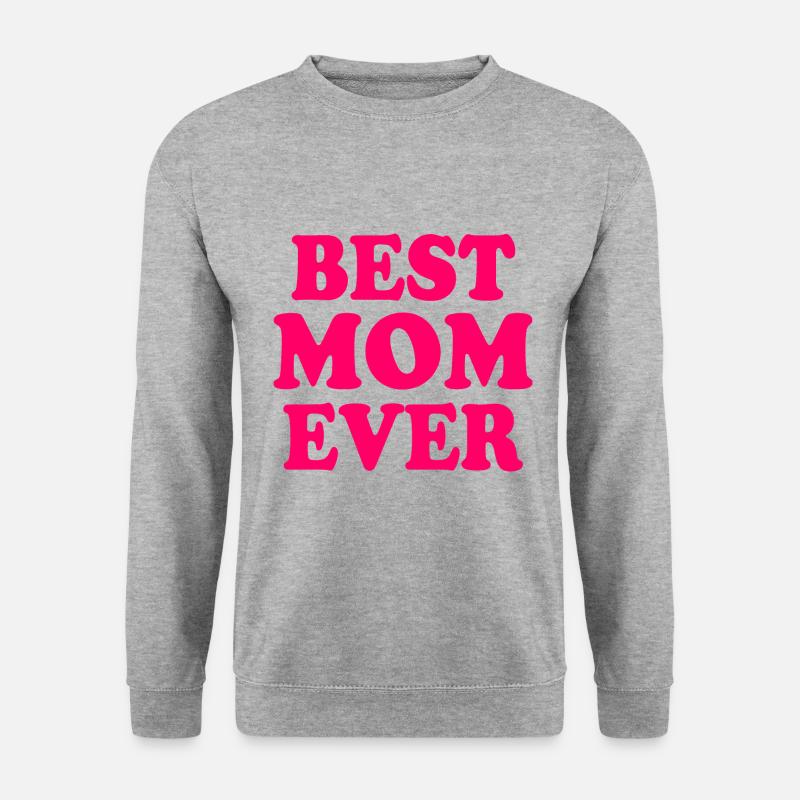 Best mom ever - Unisex Pullover - Weißgrau meliert