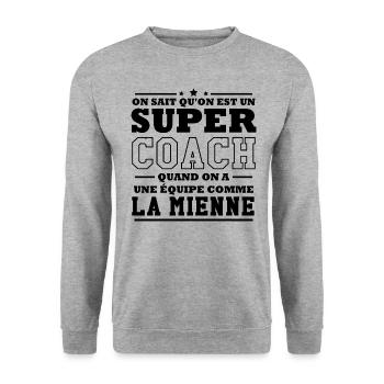 On sait qu'on est un super coach - Sweat-shirt Unisexe - gris chiné - Devant - Alina (178cm) & Michal (187cm)