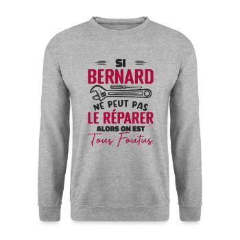 Si Bernard Ne Peut Pas Le Réparer On Est Foutus - Sweat-shirt Unisexe - gris chiné - Devant - Alina (178cm) & Michal (187cm)