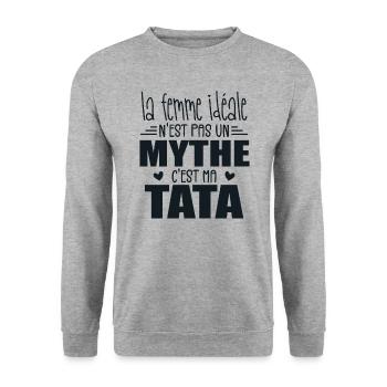 La Femme Idéale N'est Pas Un Mythe C'est Ma Tata - Sweat-shirt Unisexe - gris chiné - Devant - Alina (178cm) & Michal (187cm)